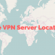 fake vpn server locations