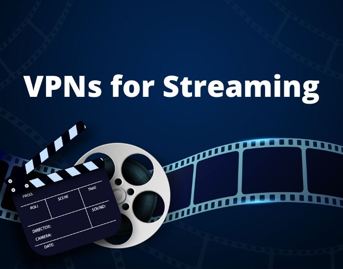 Best VPN for Streaming
