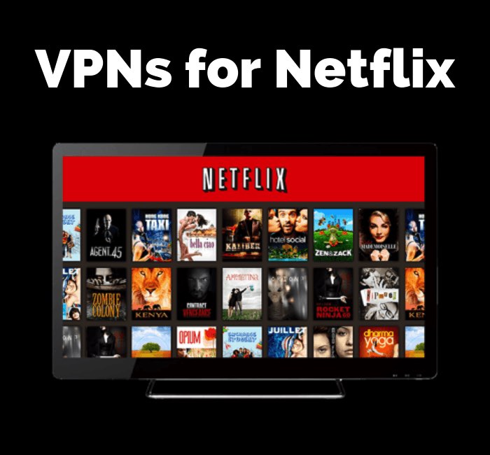 best VPN for Netflix
