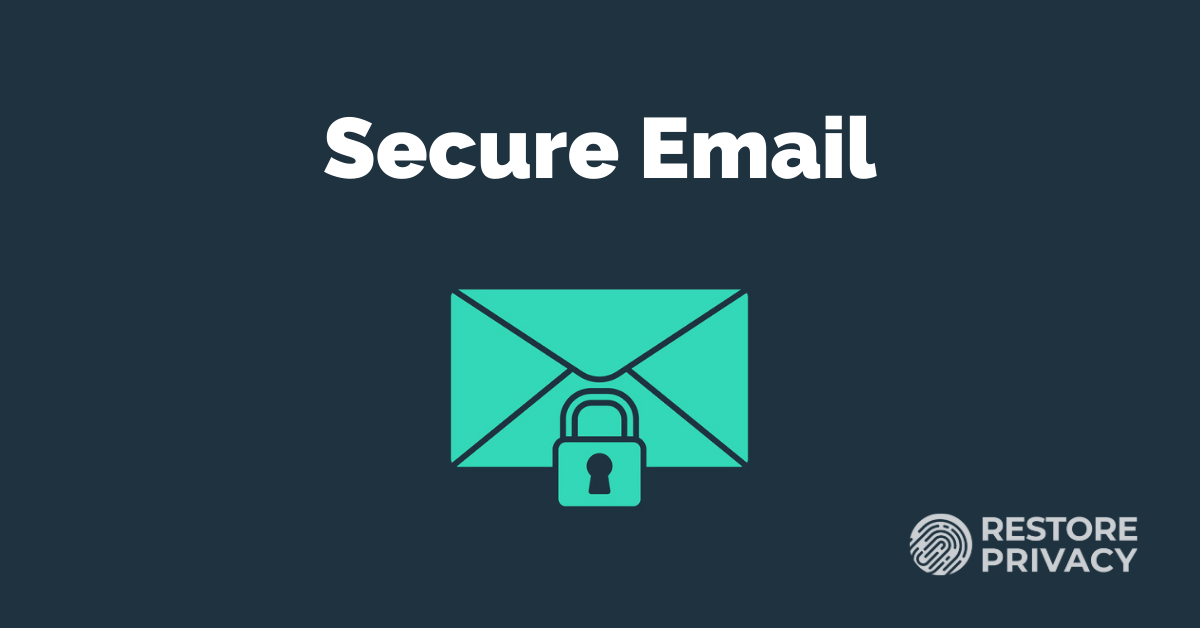 12-best-private-secure-email-services-restore-privacy