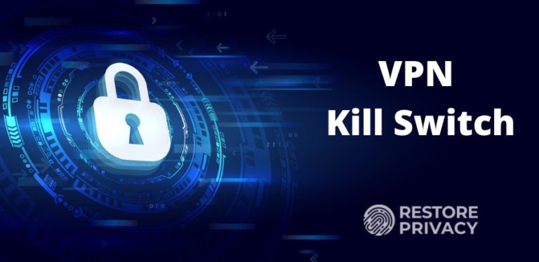 VPN Kill Switch What You Need to Know Restore Privacy