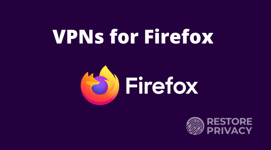 best VPN for Firefox