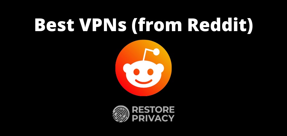 Best VPN According to Reddit Users (February 2023)