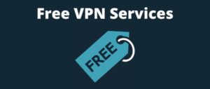 free VPN services