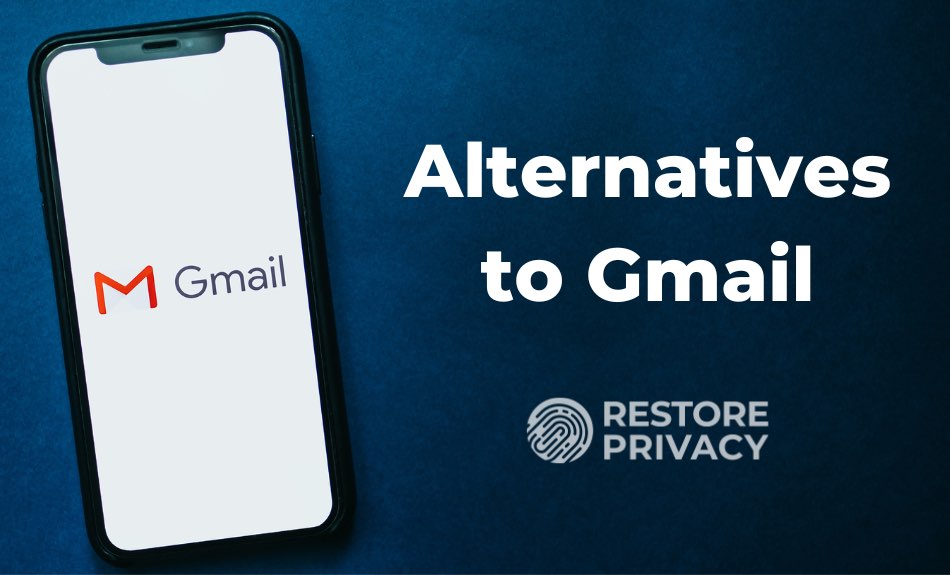 10 Best Alternatives To Gmail In 2023 (Private & Secure)