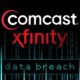 Comcast Xfinity Disclosed Data Breach Impacting 35 Million Customers