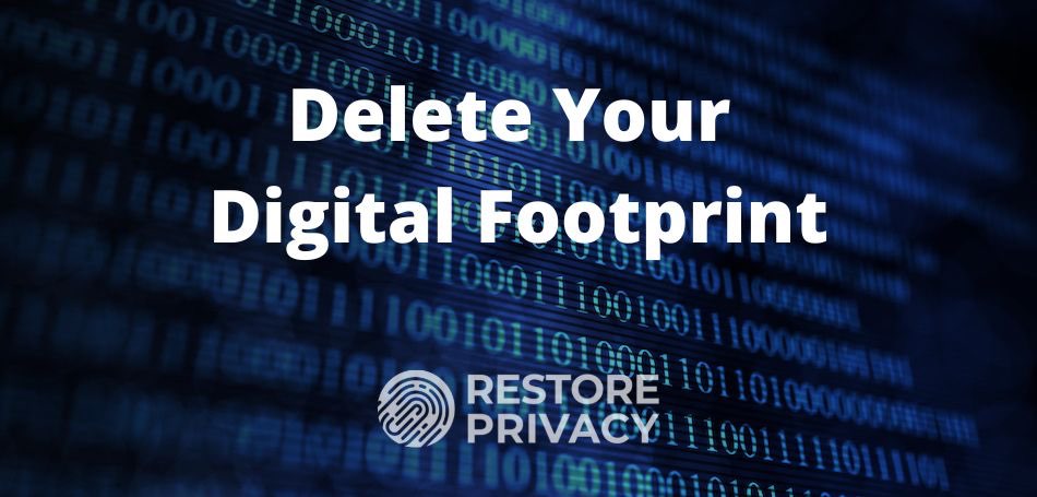 Delete your digital footprint