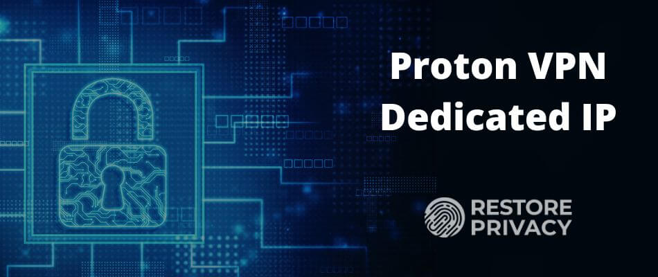 Proton VPN Dedicated IP