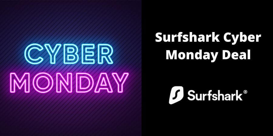 Surfshark Cyber Monday Deal