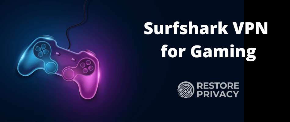 Surfshark for Gaming