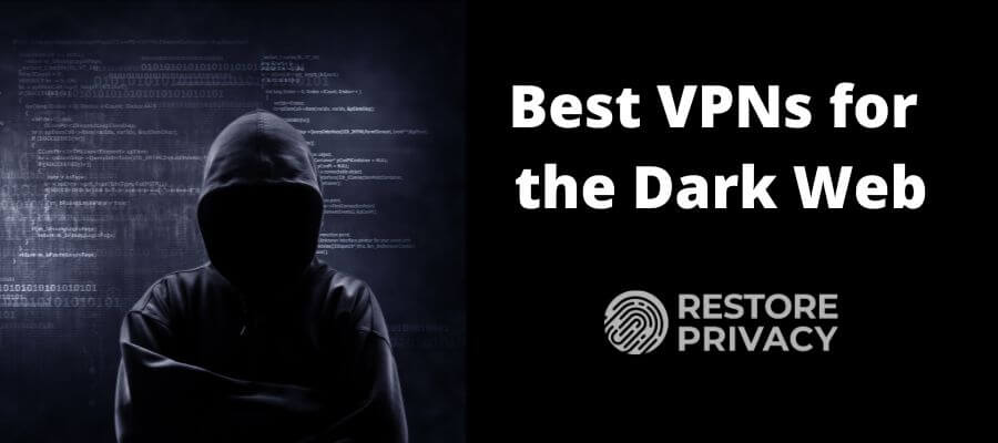 best VPN for Dark Web
