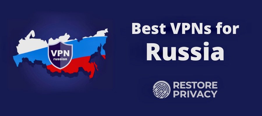 best VPN for Russia