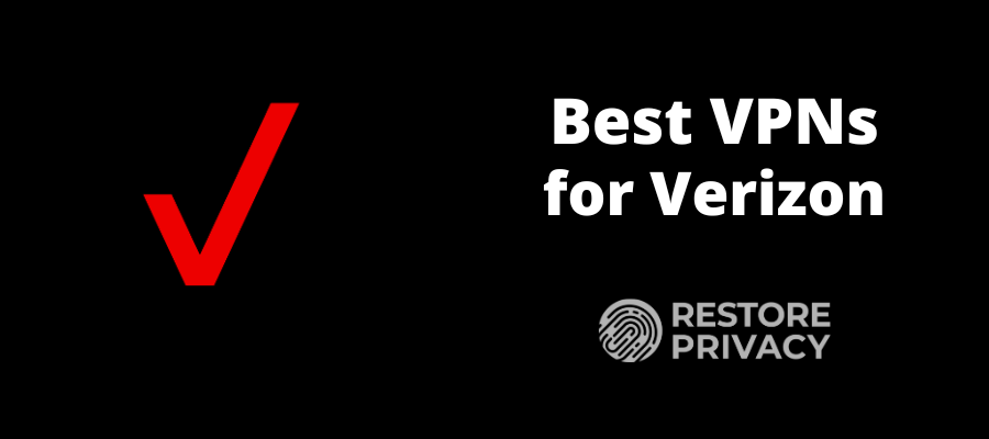 best VPN for Verizon Fios