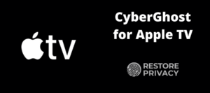 CyberGhost for Apple TV
