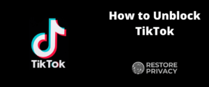 how to unblock TikTok