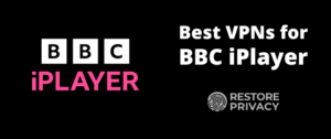best VPN for BBC iPlayer