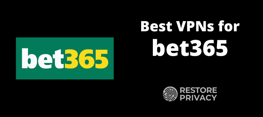 best VPN for bet365