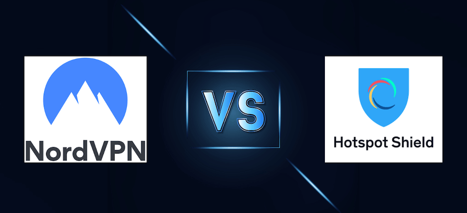 NordVPN vs Hotspot Shield