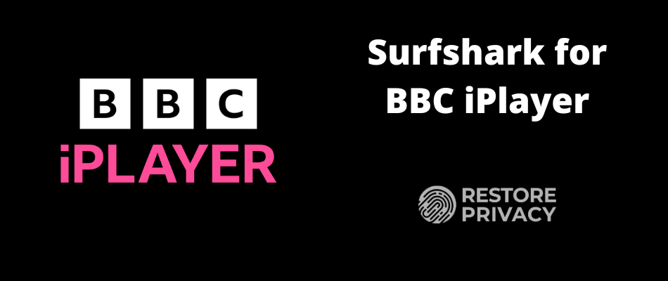 Surfshark for BBC iPlayer