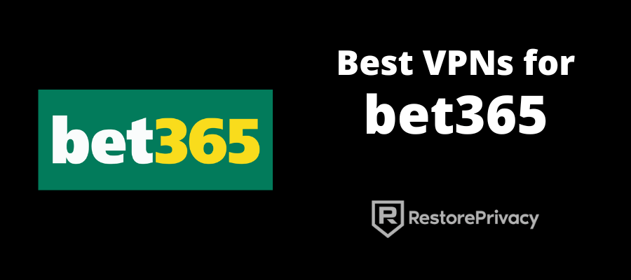 best VPN for bet365