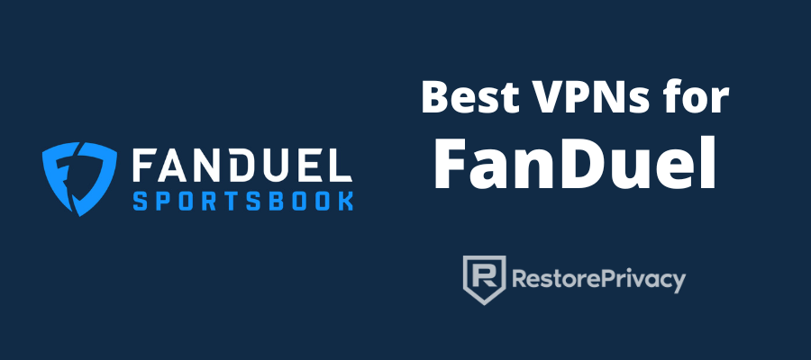 best vpn for FanDuel