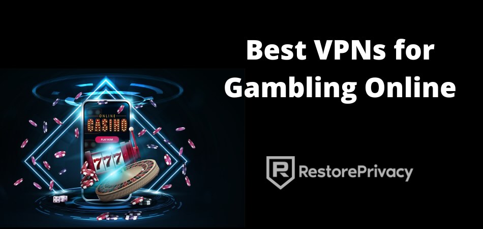 best vpn for gambling online