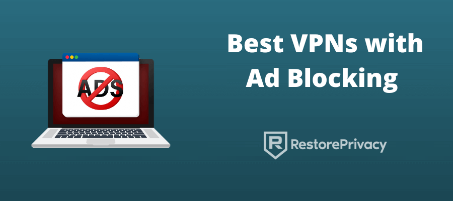 best VPN with ad blocker