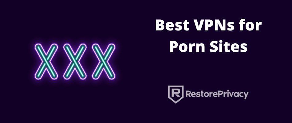 best VPN for porn